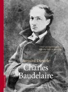 Charles Baudelaire di Bernard Dieterle edito da Deutscher Kunstverlag
