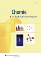 Chemie für das Berufliche Gymnasium. Schülerband di Stefan Dörr edito da Bildungsverlag Eins GmbH