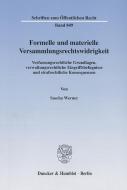 Formelle und materielle Versammlungsrechtswidrigkeit di Sascha Werner edito da Duncker & Humblot GmbH