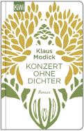 Konzert ohne Dichter di Klaus Modick edito da Kiepenheuer & Witsch GmbH