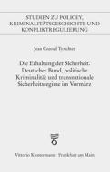 Die Erhaltung der Sicherheit di Jean Conrad Tyrichter edito da Klostermann Vittorio GmbH