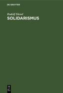 Solidarismus di Rudolf Diesel edito da De Gruyter