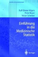 Einfhrung in Die Medizinische Statistik di Ralf-Dieter Hilgers, Peter M. Bauer, Victor Scheiber edito da Springer