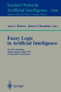 Fuzzy Logic in Artificial Intelligence di James G. Shanahan, Anca L. Ralescu, A. L. Ralescu edito da Springer Berlin Heidelberg