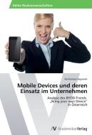 Mobile Devices und deren Einsatz im Unternehmen di Bartlomiej Hagowski edito da AV Akademikerverlag