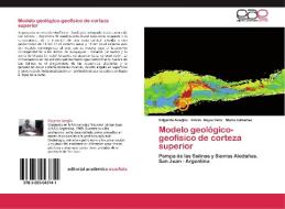 Modelo geológico-geofísico de corteza superior di Edgardo Azeglio, Emilio Rojas Vera, Mario Gimenes edito da EAE