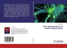 Gold Nanoparticles for Medical Applications di S. Vijayakumar edito da LAP Lambert Academic Publishing