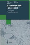 Mammary Gland Transgenesis: Therapeutic Protein Production edito da Springer Berlin Heidelberg