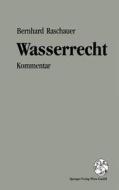 Kommentar Zum Wasserrecht di Bernhard Raschauer edito da Springer