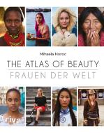 The Atlas of Beauty - Frauen der Welt di Mihaela Noroc edito da riva Verlag