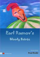 Earl Rasnov's bloody Soiree di Paul Riedel edito da Books on Demand