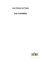 Los Lusíadas di Luis Gómez de Tapia edito da Outlook Verlag