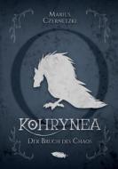 Kohrynea: Der Bruch des Chaos di Marius Czernetzki edito da Books on Demand