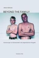 Beyond the Family di Meike Kröncke edito da Fink Wilhelm GmbH + Co.KG