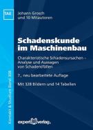 Schadenskunde im Maschinenbau di Johann Grosch edito da Expert-Verlag GmbH