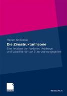 Die Zinsstrukturtheorie di Harald Stoklossa edito da Gabler, Betriebswirt.-Vlg