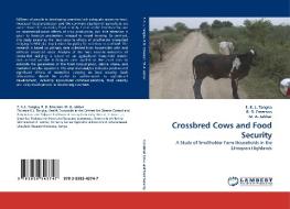 Crossbred Cows and Food Security di F. K. L. Tangka, R. D., M. A. edito da LAP Lambert Acad. Publ.