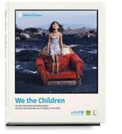 We The Children di Christiane Breustedt, Peter-Matthias Gaede, Jurgen Heraeus edito da Edition Lammerhuber
