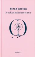 Kuckuckslichtnelken di Sarah Kirsch edito da Steidl GmbH & Co.OHG