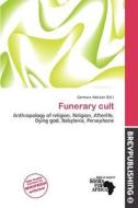 Funerary Cult edito da Brev Publishing