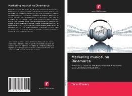 Marketing Musical Na Dinamarca di TARYN O'LEARY edito da Lightning Source Uk Ltd
