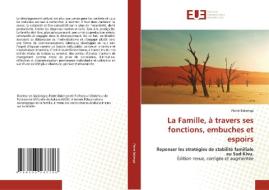 La Famille, à travers ses fonctions, embuches et espoirs di Pierre Bakenga edito da Éditions universitaires européennes
