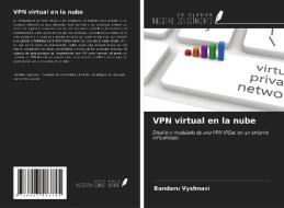 VPN virtual en la nube di Bandaru Vyshnavi edito da Ediciones Nuestro Conocimiento