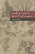 Gandhi's Vision of Social Transformation di Malabika Pande edito da RAWAT PUBN