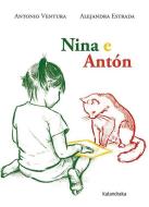 Nina e Antón di Alejandra Estrada Sierra, Antonio Ventura edito da Kalandraka Editora