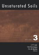 Unsaturated Soils (Volume 3) di Jose Fernando T. Juca Jose Fernando T., Juca Jose Fernando T edito da TAYLOR & FRANCIS