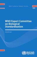 Who Expert Committee on Biological Standardization: Seventieth Report di World Health Organization edito da WORLD HEALTH ORGN