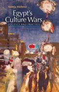Egyptas Culture Wars: Politics and Practice di Samia Mehrez edito da AMER UNIV IN CAIRO PR