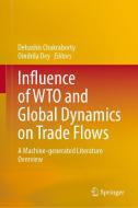 Influence of Wto and Global Dynamics on Trade Flows: A Machine-Generated Literature Overview edito da SPRINGER NATURE