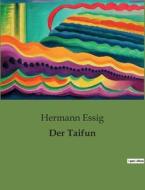 Der Taifun di Hermann Essig edito da Culturea