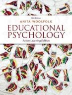 Educational Psychology with Myeducationlab Access Code: Active Learning Edition di Anita Woolfolk edito da Pearson