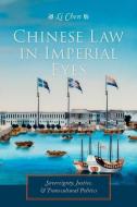 Chinese Law in Imperial Eyes di Li Chen edito da Columbia University Press