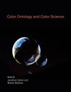 Color Ontology and Color Science edito da MIT Press Ltd