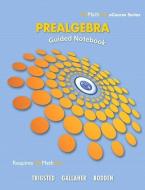 Guided Notebook for Trigsted/Gallaher/Bodden Prealgebra di Kirk Trigsted, Kevin Bodden, Randall Gallaher edito da Pearson Education (US)