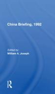 China Briefing, 1992 di William A Joseph edito da Taylor & Francis Ltd