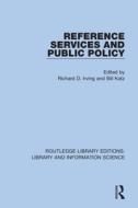 Reference Services And Public Policy edito da Taylor & Francis Ltd