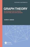 Graph Theory di Karin R Saoub edito da Taylor & Francis Ltd