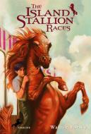 The Island Stallion Races di Walter Farley edito da RANDOM HOUSE