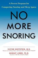 No More Snoring di Victor Hoffstein, Shirley Linde, Hoffstein edito da John Wiley & Sons