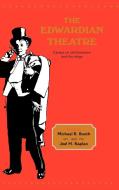 The Edwardian Theatre di Michael Richard Booth, Joel H. Kaplan edito da Cambridge University Press