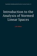 Introduction to the Analysis of Normed Linear Spaces di J. R. Giles edito da Cambridge University Press