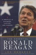 Essential Ronald Reagan di Lee Edwards edito da RLPG