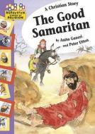 A Christian Story - The Good Samaritan di Anita Ganeri edito da Hachette Children\'s Group