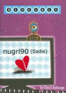 nugrl90 (Sadie) di Cheryl Dellasega edito da Marshall Cavendish Children's Books
