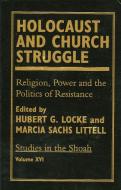 Holocaust and Church Struggle di Hubert G. Locke, Marcia Sachs Littell edito da University Press of America