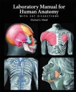 Laboratory Manual for Human Anatomy with CAT Dissections di Michael G. Wood edito da Benjamin-Cummings Publishing Company